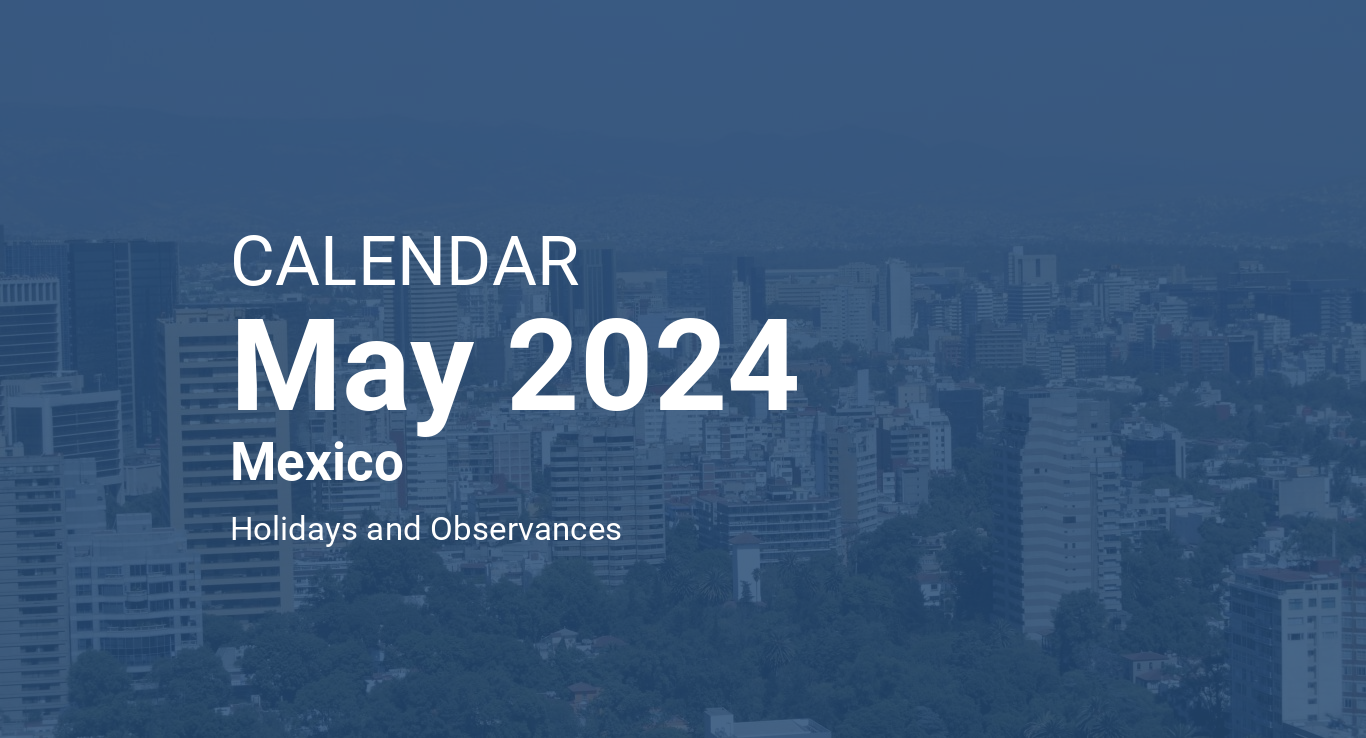 May 2024 Calendar – Mexico